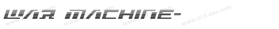War Machine字体转换
